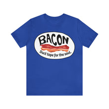 Load image into Gallery viewer, Bacon, Duct Tape for the Soul Premium T-Shirt, Foodie Gift