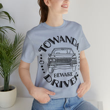 Load image into Gallery viewer, Towanda Driver Premium T-Shirt, Beware, Fried Green Tomatoes