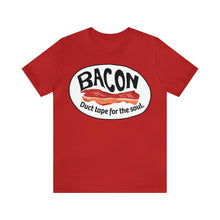 Load image into Gallery viewer, Bacon, Duct Tape for the Soul Premium T-Shirt, Foodie Gift