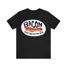 Load image into Gallery viewer, Bacon, Duct Tape for the Soul Premium T-Shirt, Foodie Gift