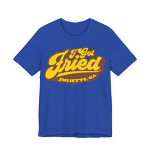 Load image into Gallery viewer, I Got Fried, Juliette GA Premium T-Shirt