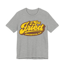 Load image into Gallery viewer, I Got Fried, Juliette GA Premium T-Shirt