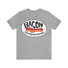 Load image into Gallery viewer, Bacon, Duct Tape for the Soul Premium T-Shirt, Foodie Gift