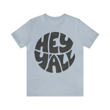 Load image into Gallery viewer, Hey Y'all Premium T-Shirt, Southern, Country, Funny