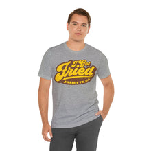 Load image into Gallery viewer, I Got Fried, Juliette GA Premium T-Shirt