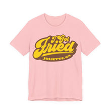Load image into Gallery viewer, I Got Fried, Juliette GA Premium T-Shirt