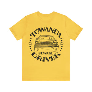 Towanda Driver Premium T-Shirt, Beware, Fried Green Tomatoes