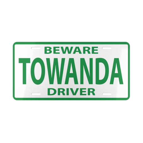 TOWANDA License Plate - Beware Driver | Fried Green Tomatoes, Driver Gift