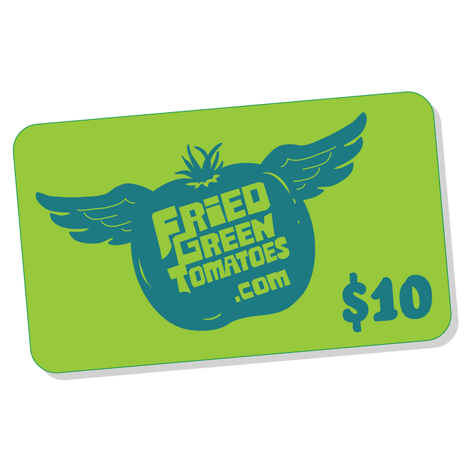 GIFT CARD - FriedGreenTomatoes.com | Any Amount